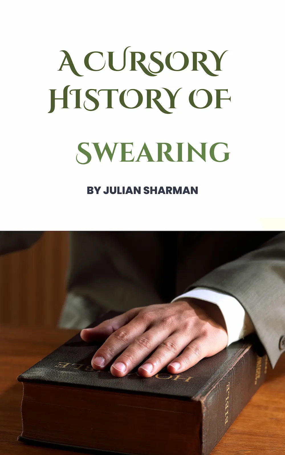A Cursory History of Swearing by Julian Sharman