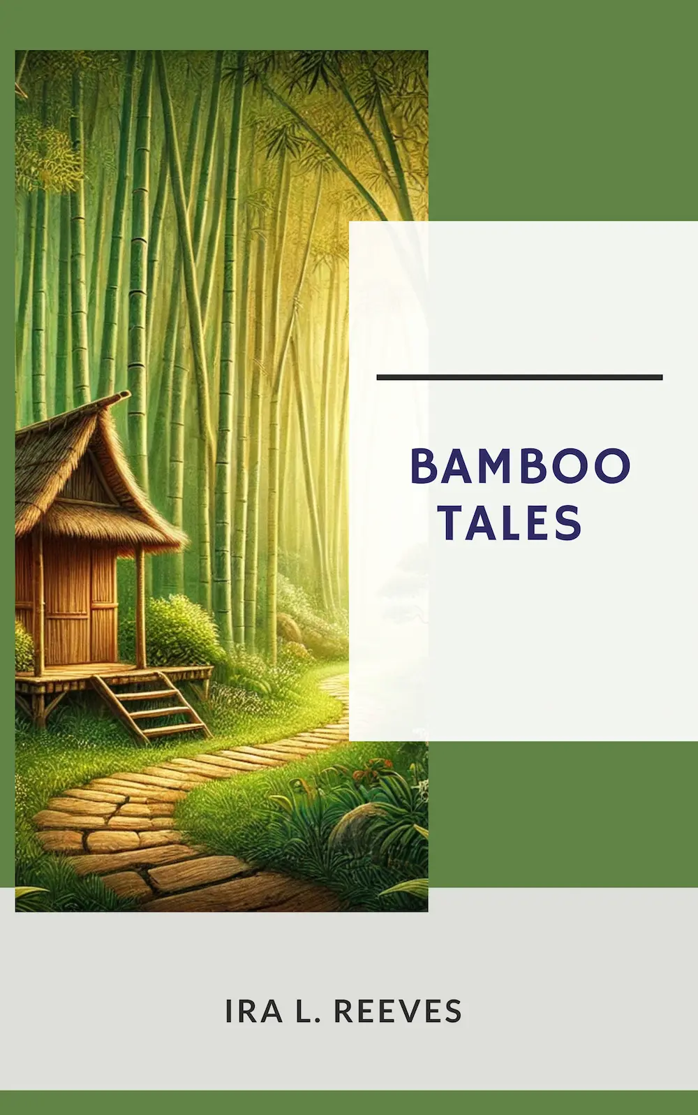 Bamboo Tales by Ira L. Reeves